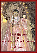 A Brief History  of Our Lady of Good Success and Novena