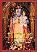 Brève Histoire de Notre Dame du Bon Succès et Neuvaine 